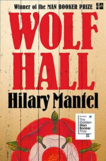 Wolf Hall: Shortlisted for the Golden Man Booker Prize: Thomas Cromwell Trilogy