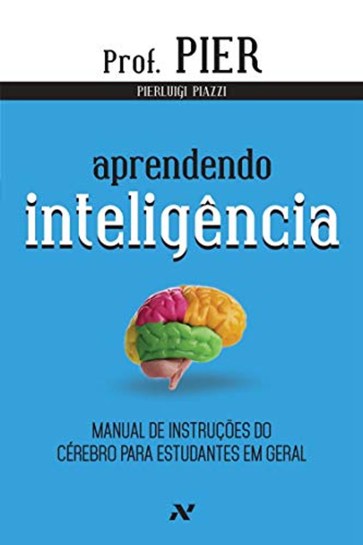 Libro Aprendendo Inteligência. Manual de Instruções do Cérebro Para Estudantes em Geral -