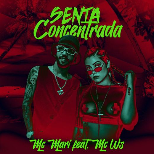 Senta Concentrada (feat. MC Ws)