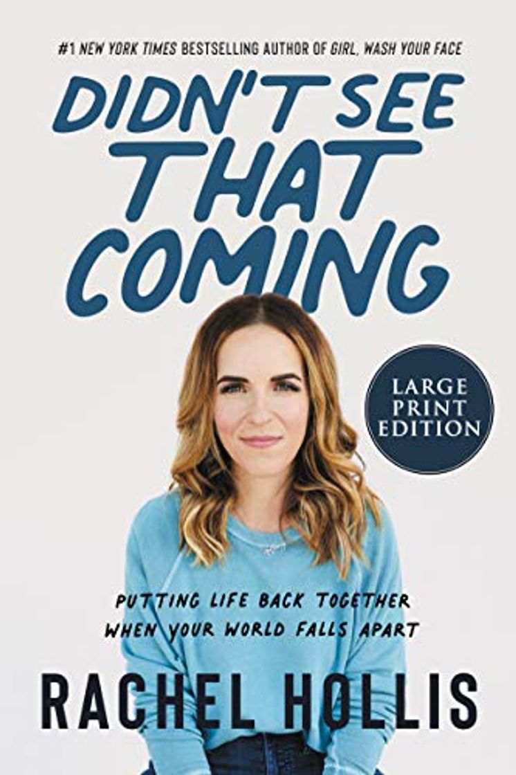 Libro Didn't See That Coming: Putting Life Back Together When Your World Falls Apart