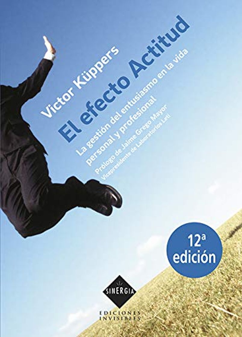 Libro El efecto actitud: La gestión del entusiasmo en la vida personal y