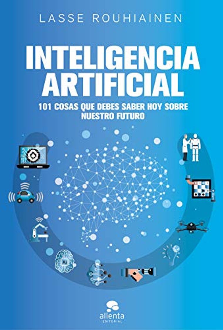 Libro Inteligencia artificial: 101 cosas que debes saber hoy sobre nuestro futuro