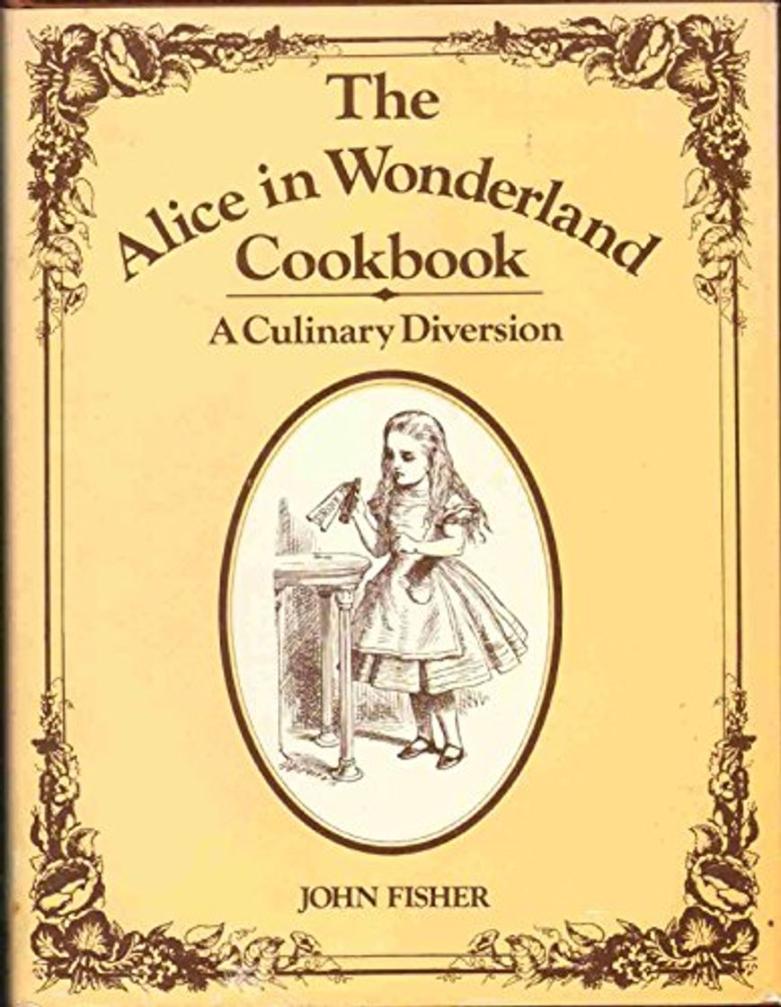 Book The Alice in Wonderland Cookbook: A Culinary Diversion