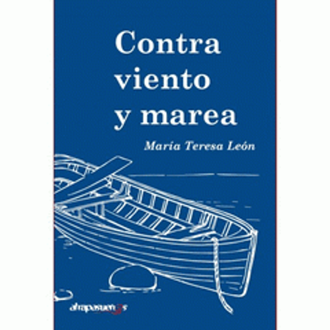 Book Contra viento y marea, María Teresa León