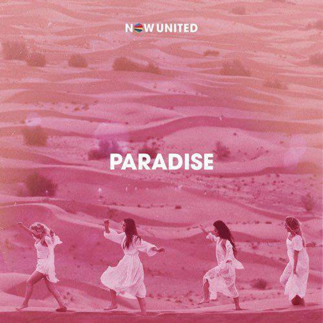 Paradise  - Now United 