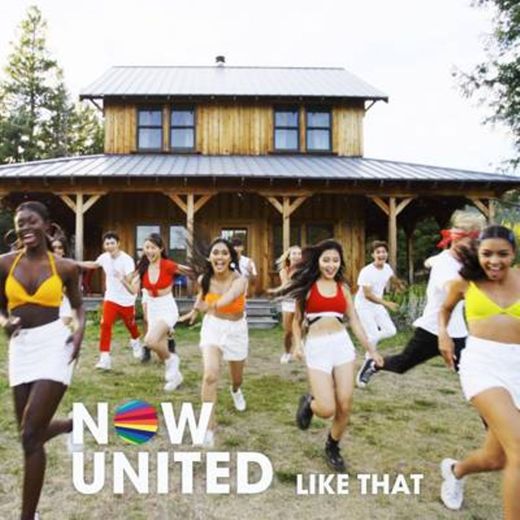 Like That  - Now United 