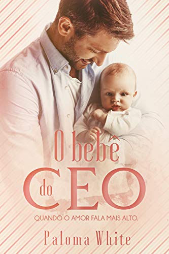 Book O Bebê do CEO: Quando o amor fala mais alto