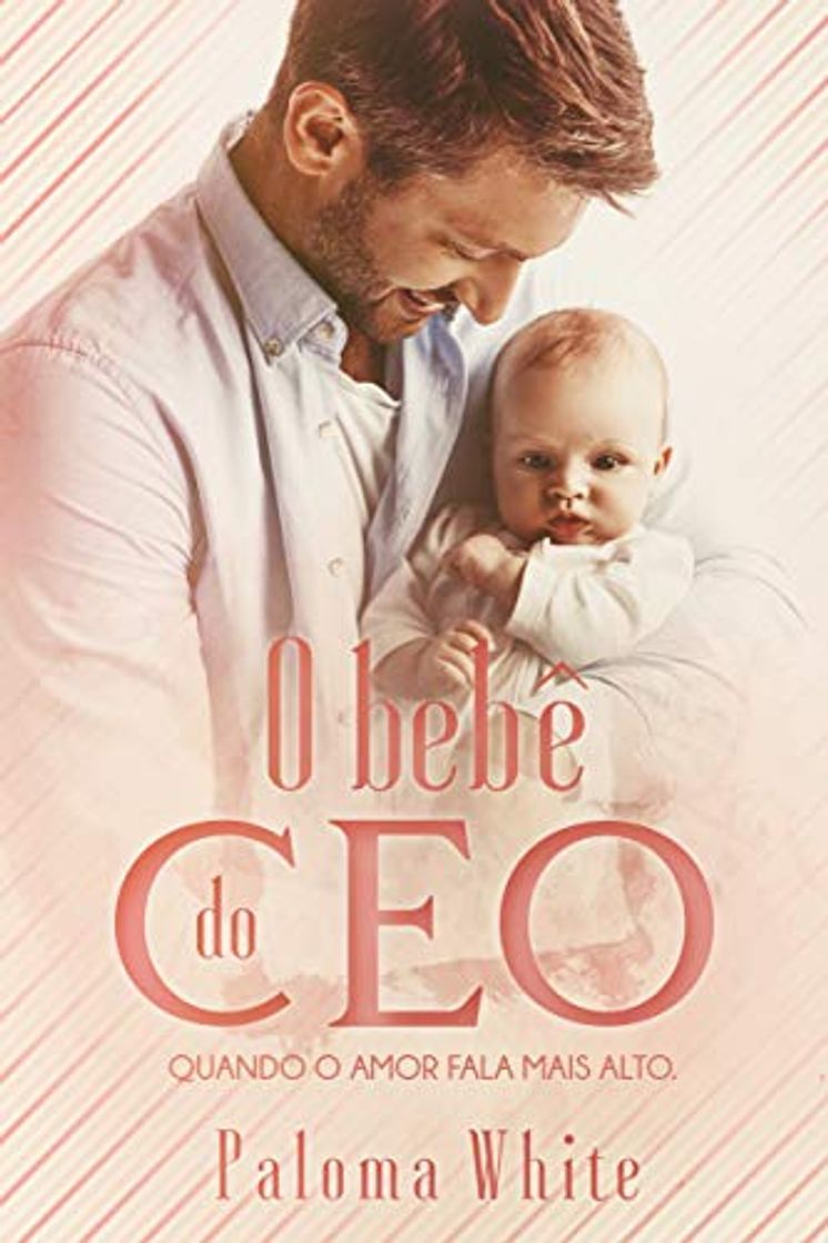 Book O Bebê do CEO: Quando o amor fala mais alto