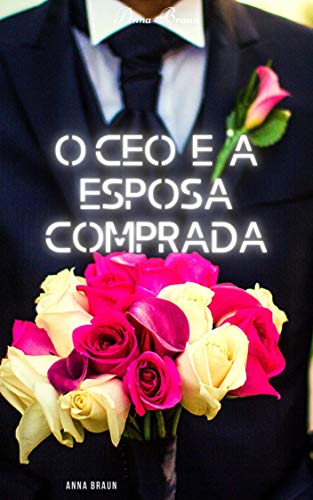 Book O CEO E A ESPOSA COMPRADA