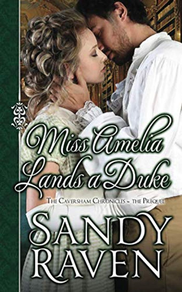 Book Miss Amelia Lands a Duke: The Caversham Chronicles