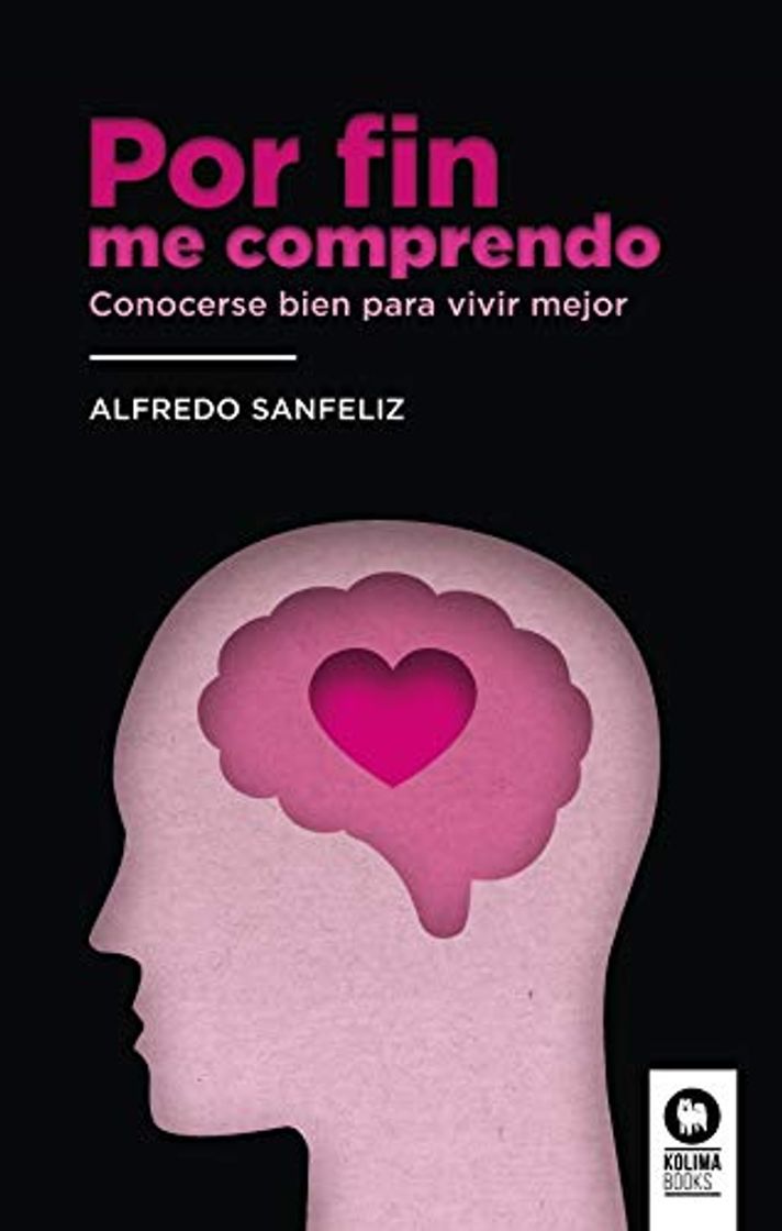 Book Por fin me comprendo: Conocerse bien para vivir mejor