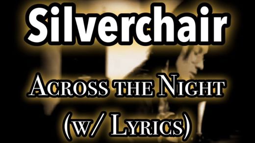 SILVERCHAIR - ACROSS THE NIGHT (OFFICIAL VIDEO) - YouTube