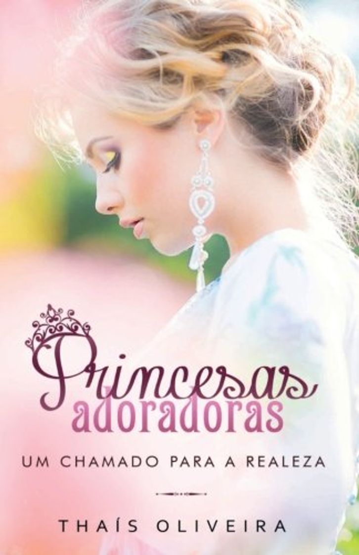 Books Princesas Adoradoras: Um chamado para a realeza