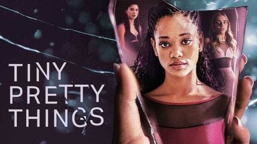 Tiny Pretty Things | Netflix Official Site