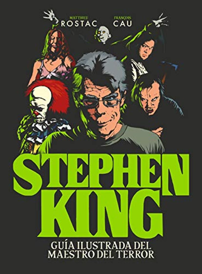 Stephen King: Guía ilustrada del maestro del terror