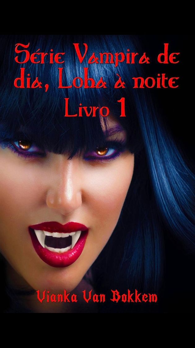 Libros vampira de dia, loba à noite (livro 1)