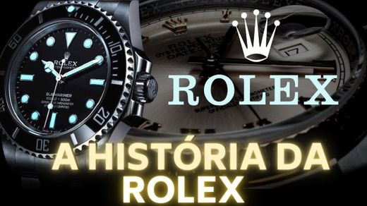 A HISTÓRIA DA ROLEX - YouTube