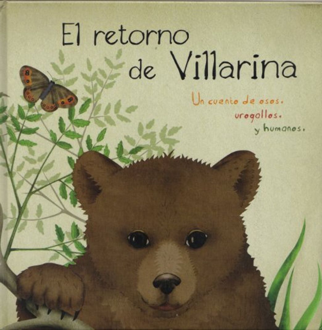 Book El retorno de Villarina: una historia de osos, urogallos y humanos