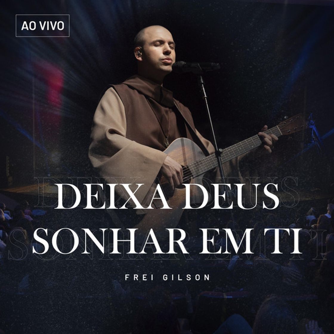 Canción Deixa Deus Sonhar em Ti - Ao Vivo