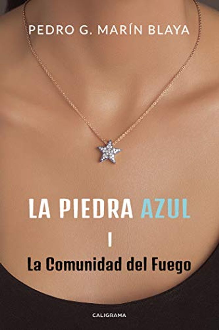 Book La piedra azul I: La Comunidad del Fuego