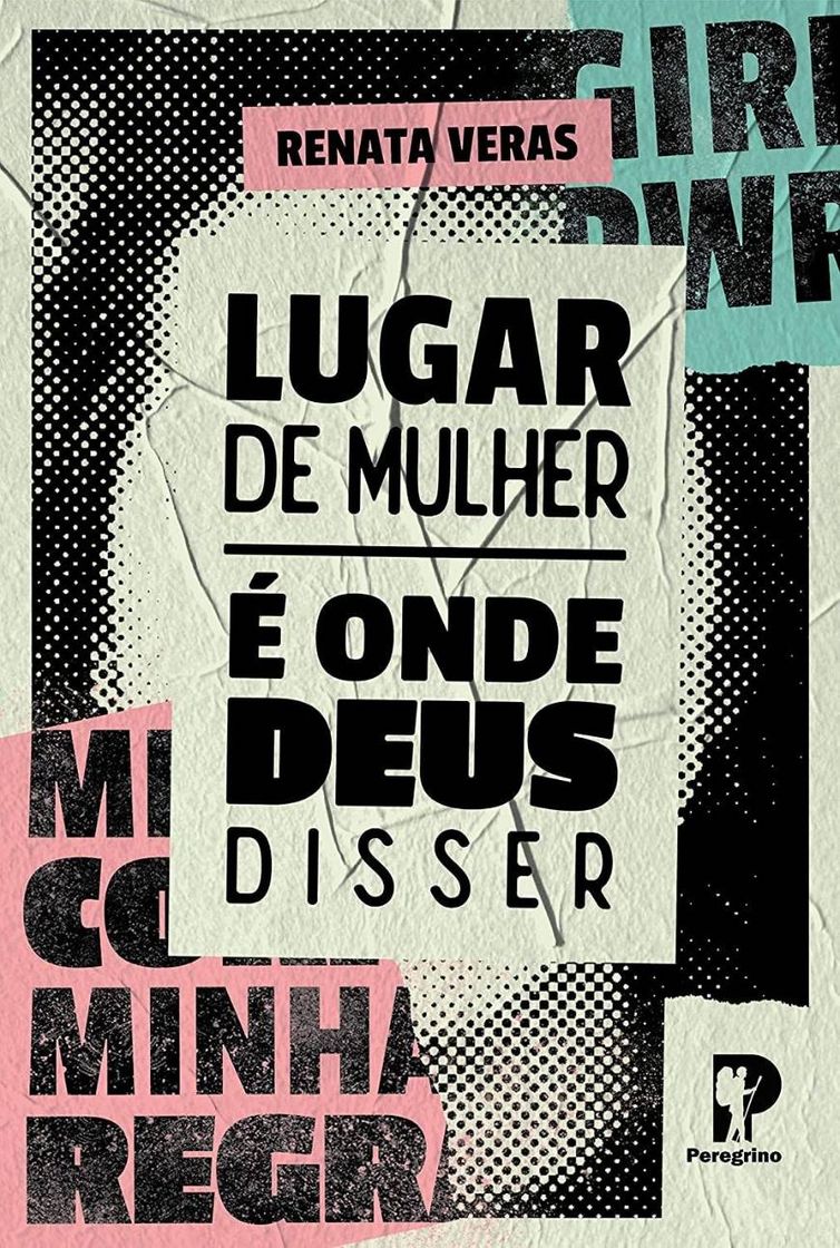 Moda Lugar de Mulher é onde Deus disser