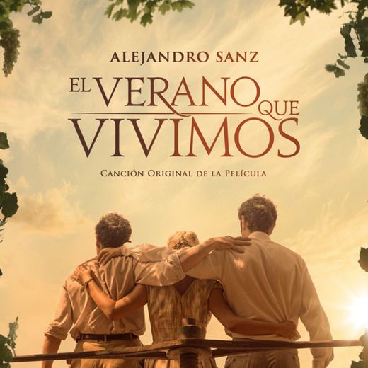 El Verano Que Vivimos - Canción Original De La Película "El Verano Que Vivimos"