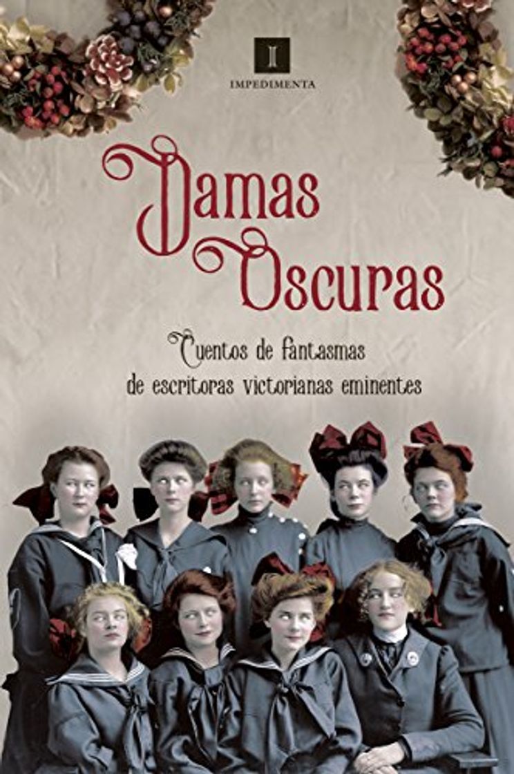 Books Damas oscuras: Cuentos de fantasmas de escritoras victorianas eminentes