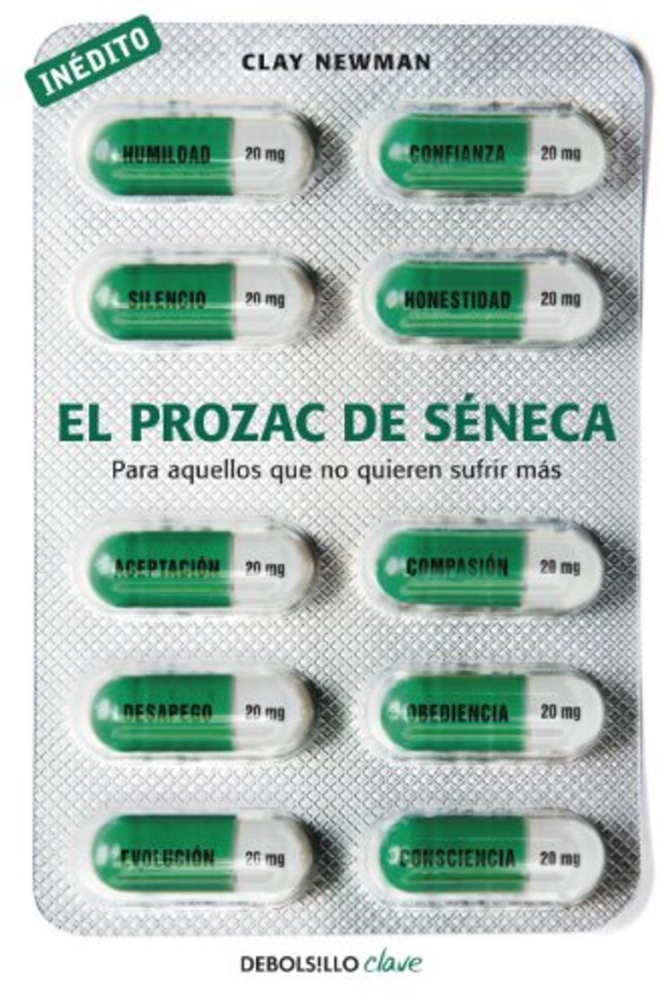 Libros El prozac de Séneca: Para aquellos que no quieren sufrir más