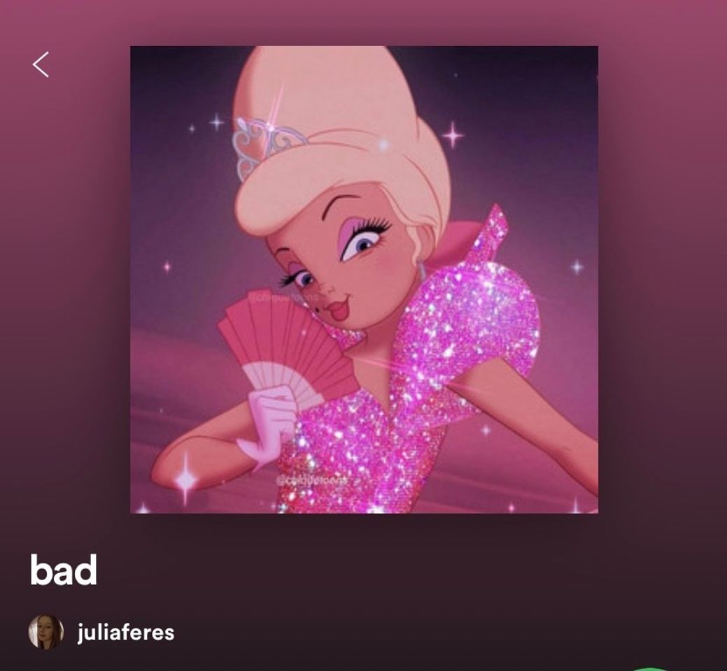 Moda playlist bad juliaferes