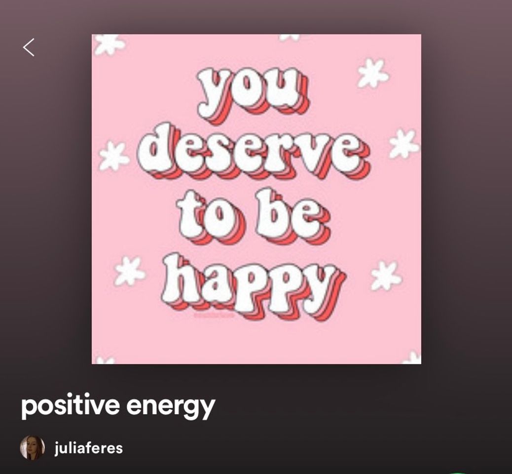 Moda playlist positive energy juliaferes