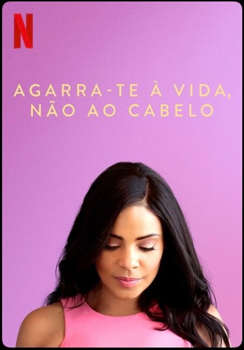 Agarra-te à Vida, Não ao Cabelo