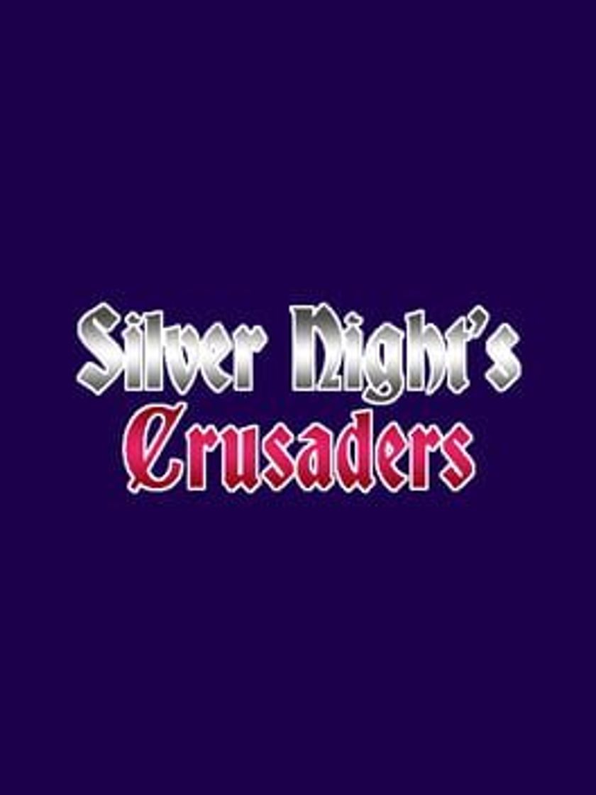 Videojuegos Silver Night's Crusaders