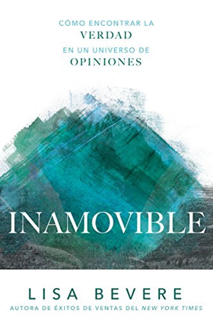 Book Inamovible: Cómo Encontrar La Verdad En Un Universo de Opiniones