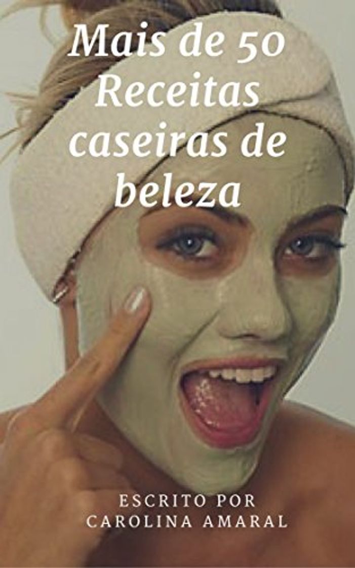 Book Mais de 50 Receitas Caseiras de Beleza