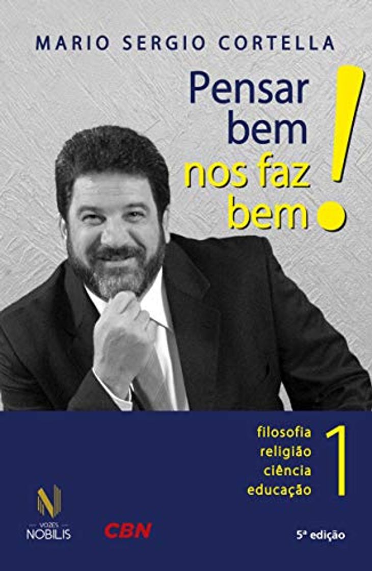 Book Pensar Bem nos Faz Bem! Filosofia, Religião, Ciência, Educação - Volume 1