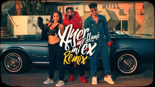 Ayer Me Llamó Mi Ex – Remix