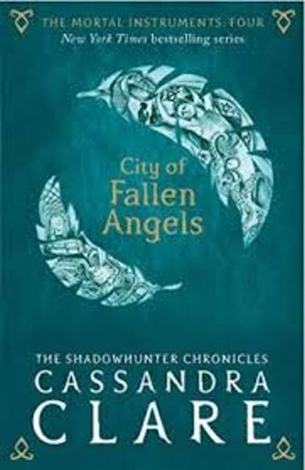 City of Fallen Angels by Cassandra Clare