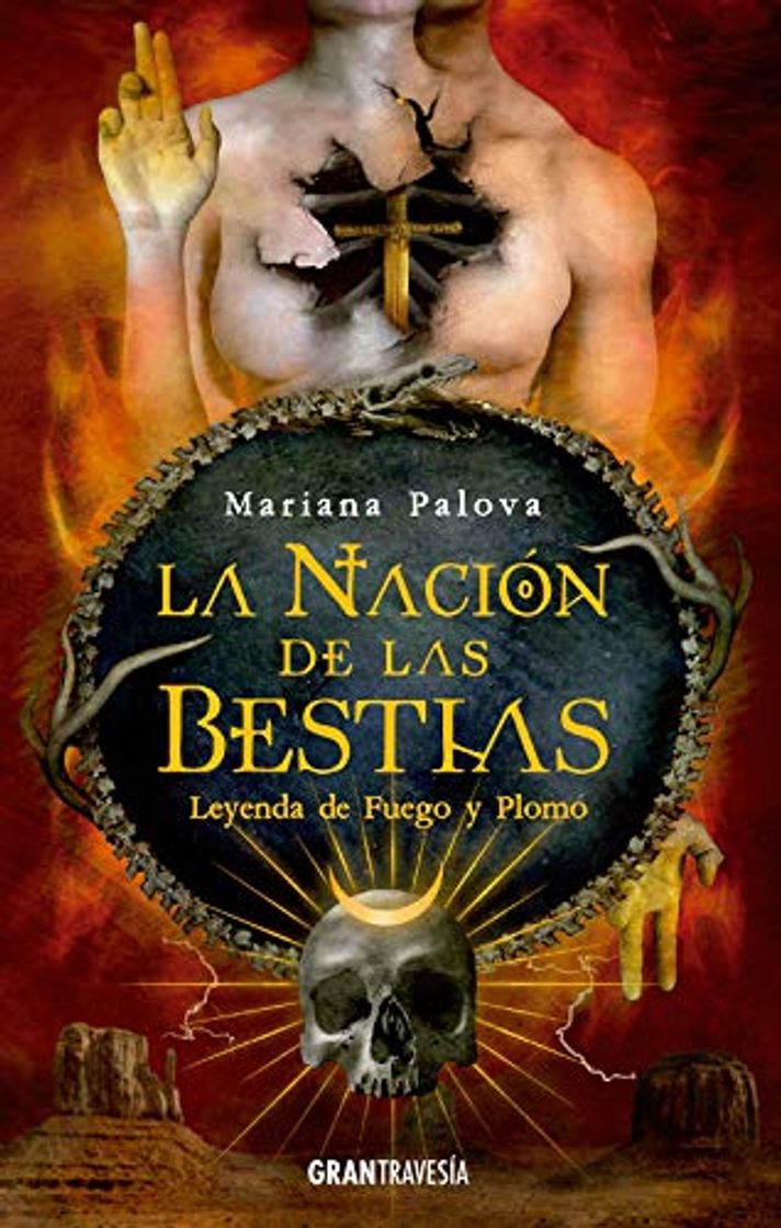 Libros Leyendas de fuego y plomo: La nación de las bestias