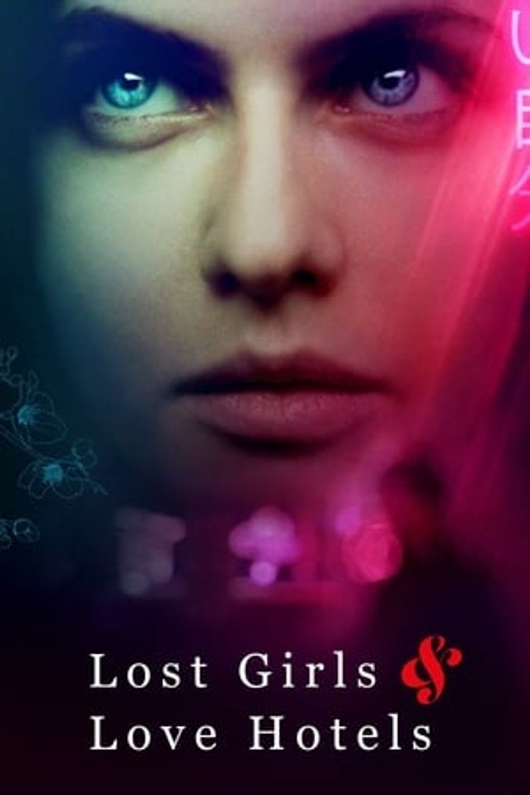Película Lost Girls & Love Hotels