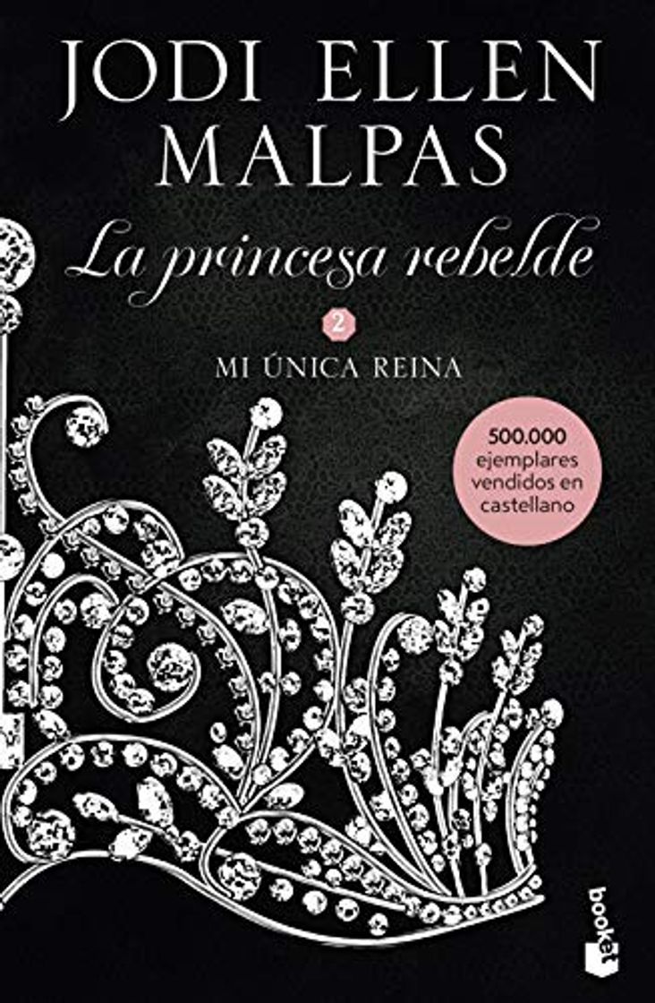 Books Mi única reina: La princesa rebelde 2