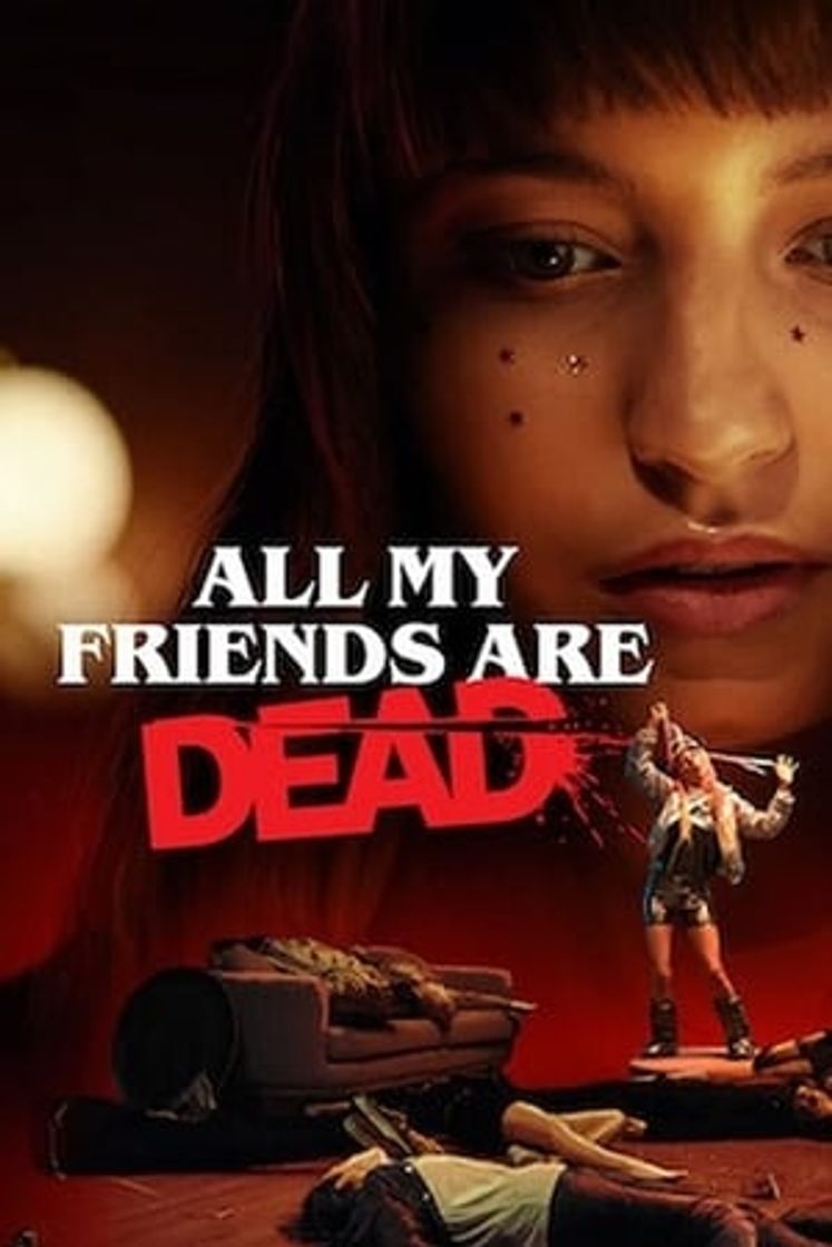 Movie Todos mis amigos están muertos