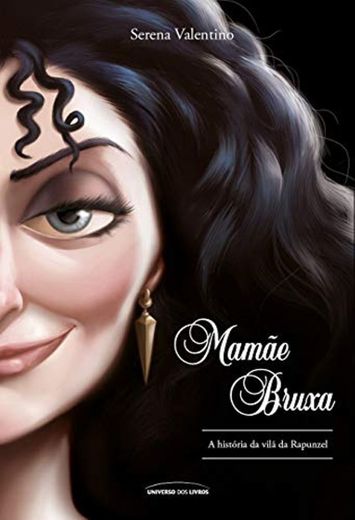 Mamae Bruxa - A historia da vila da Rapunzel