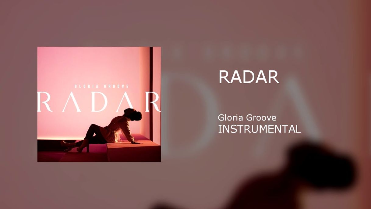 Canción GLORIA GROOVE - RADAR - YouTube