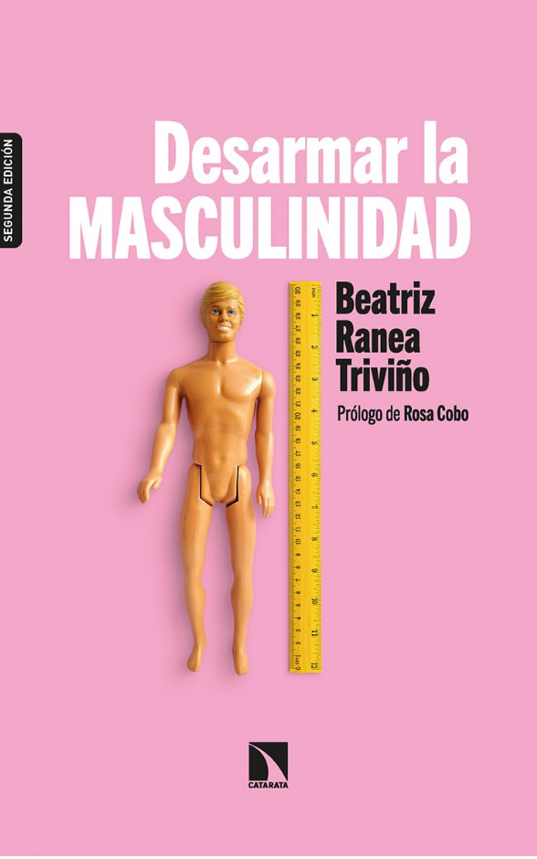 Libro Desarmar la masculinidad 