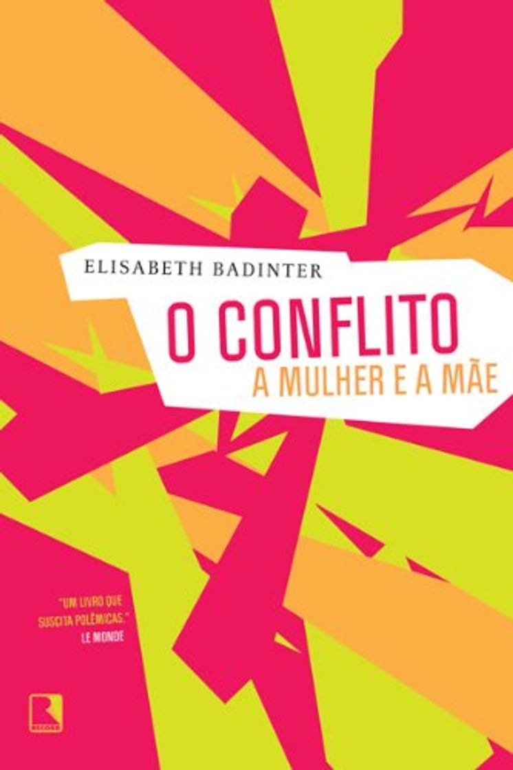 Book O conflito: A mulher e a mãe