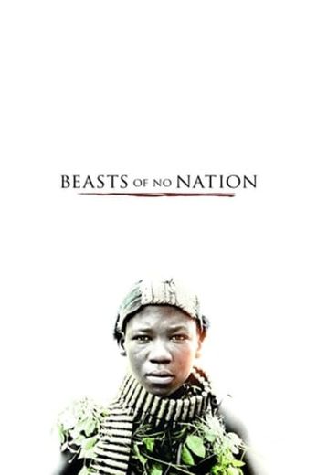 Beasts of No Nation