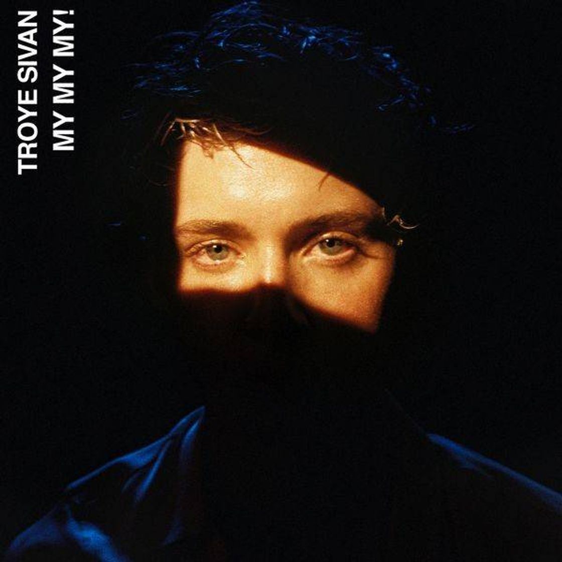 Music My My My! By Troye Sivan