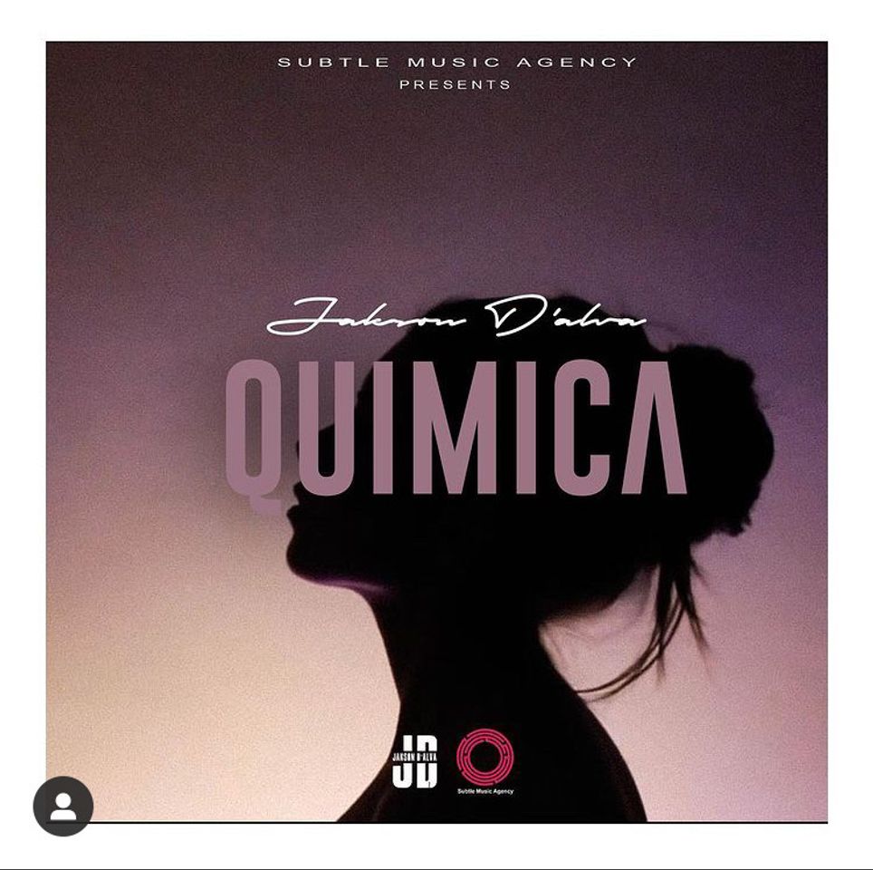 Canción Jakson D´alva - Química (Subtle Music Agency) 