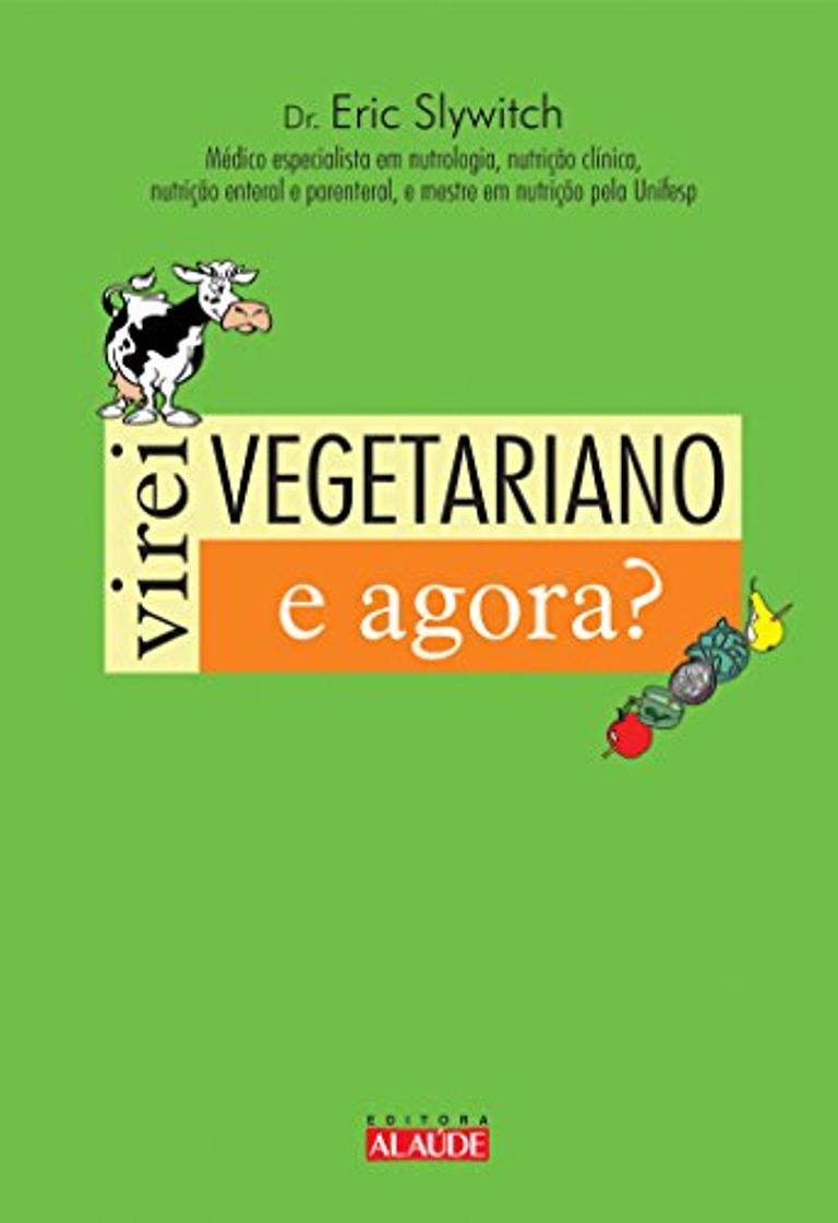 Libros Virei Vegetariano. E Agora?