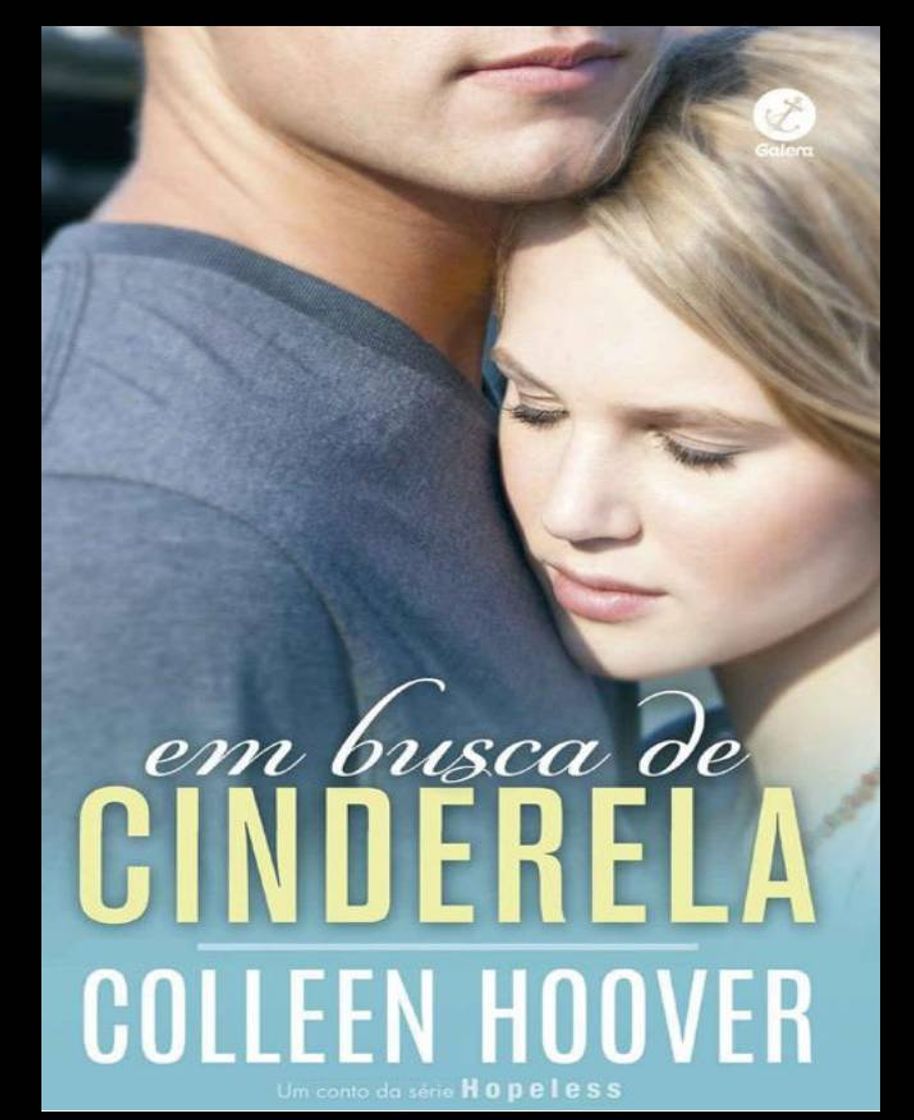 Libros Colleen hoover- Em busca de cinderela.